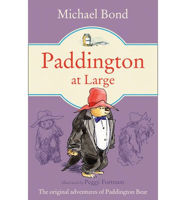 Paddington at Large / Michael Bond